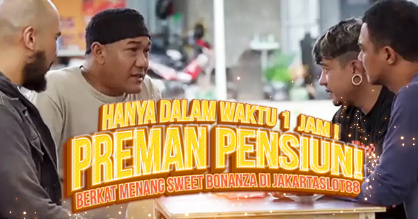 Preman Pensiun ! Berkat Menang Sweet Bonanza Di Jakartaslot88 Hanya Dalam Waktu 1  Jam !